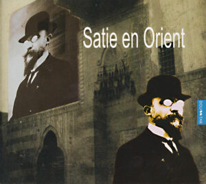 Satie en Orient – Sarband